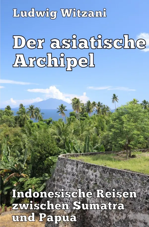 Cover: 9783746730424 | Der asiatische Archipel | Ludwig Witzani | Taschenbuch | 36 S. | 2018