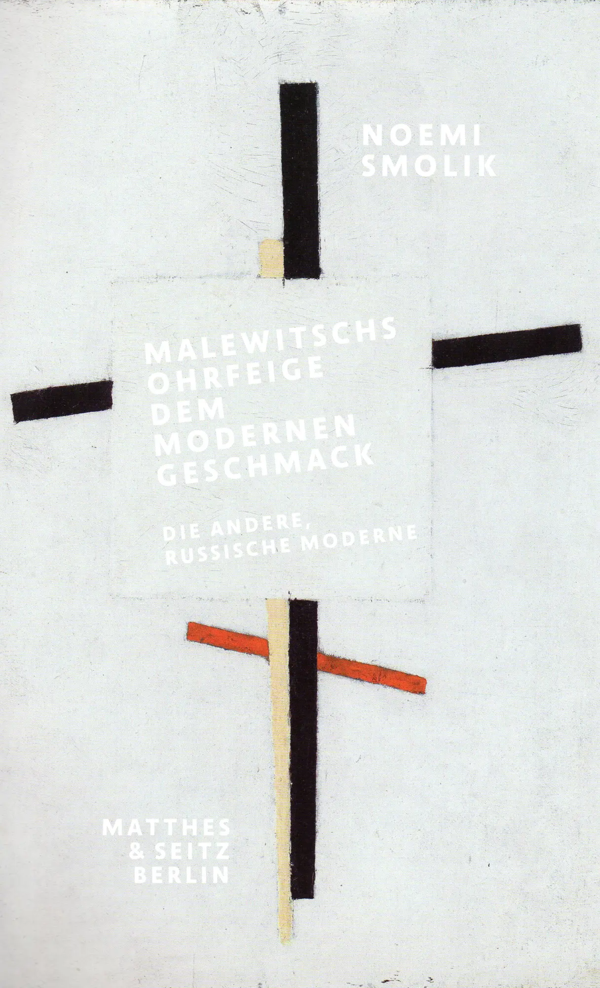 Cover: 9783751820424 | Malewitschs Ohrfeige dem modernen Geschmack | Noemi Smolik | Buch