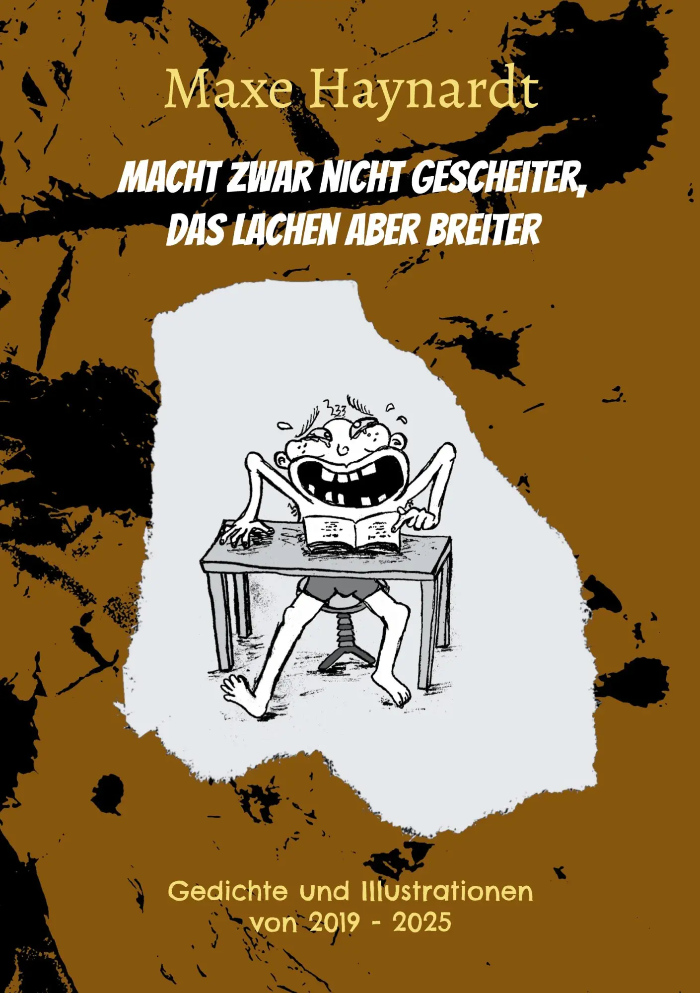 Cover: 9783819230424 | Macht zwar nicht gescheiter, das Lachen aber breiter | Maxe Haynardt