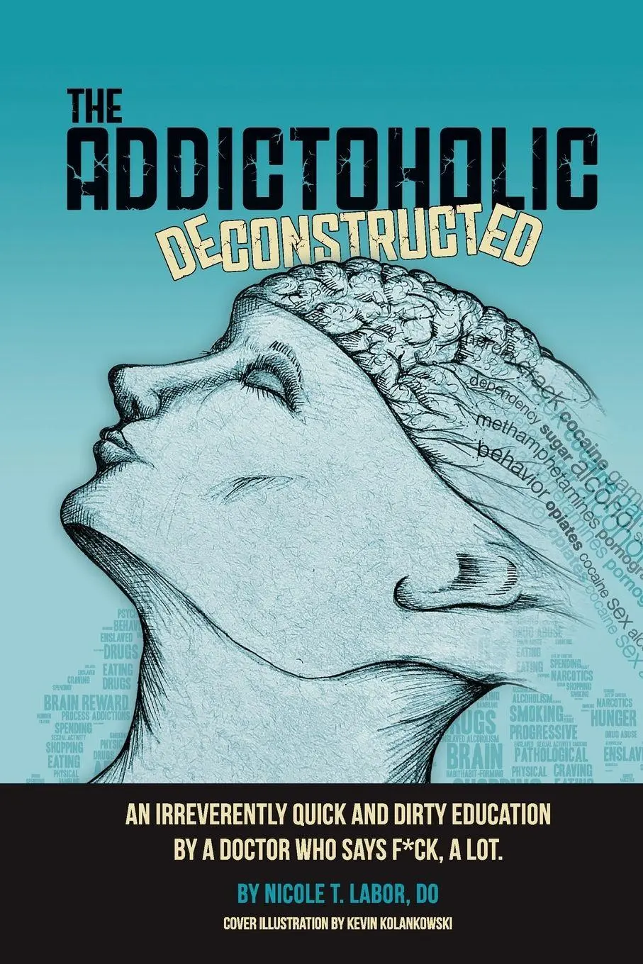 Cover: 9780578580524 | The Addictoholic Deconstructed | Nicole Theresa Labor | Taschenbuch