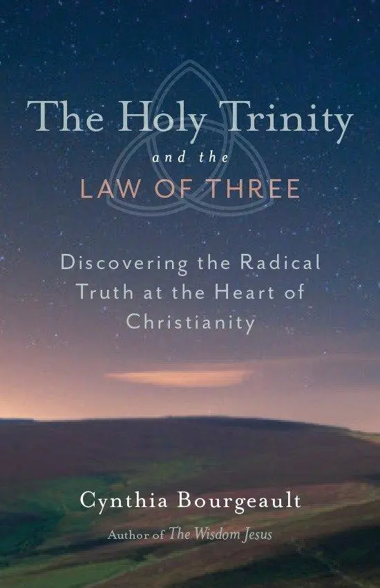Cover: 9781611800524 | The Holy Trinity and the Law of Three | Cynthia Bourgeault | Buch