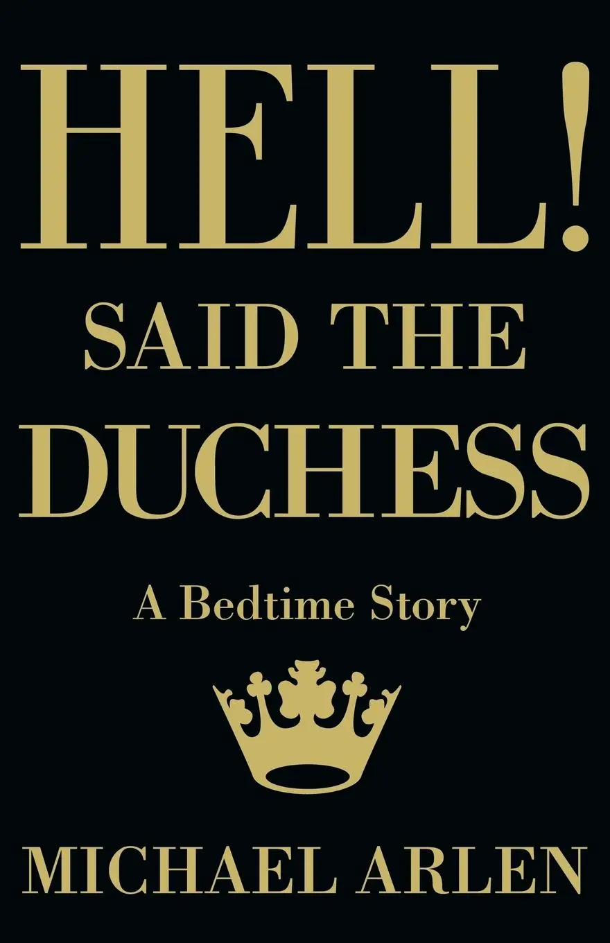 Cover: 9781939140524 | Hell! Said the Duchess | Michael Arlen | Taschenbuch | Englisch | 2013
