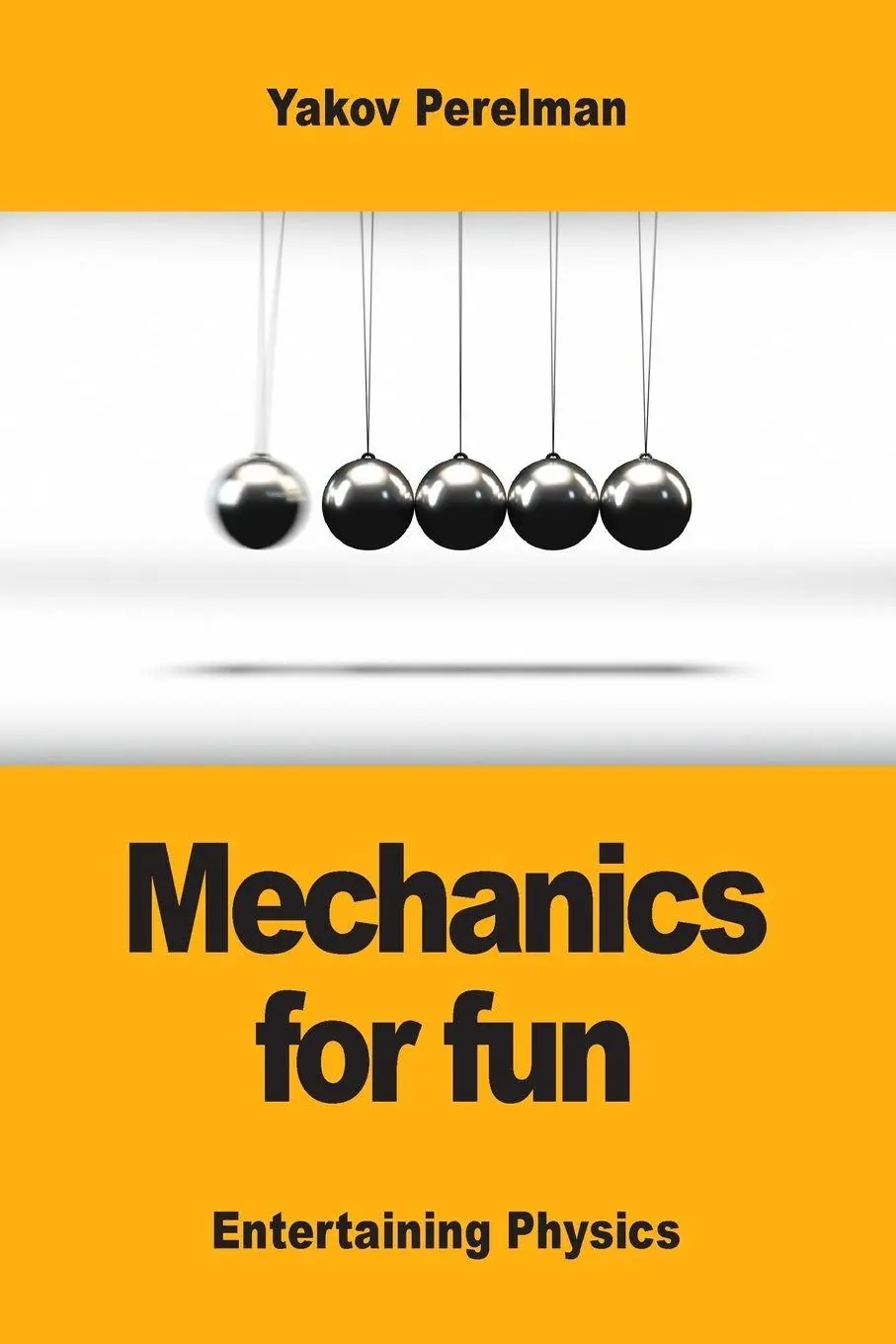 Cover: 9782917260524 | Mechanics for fun | Yakov Perelman | Taschenbuch | Englisch | 2019