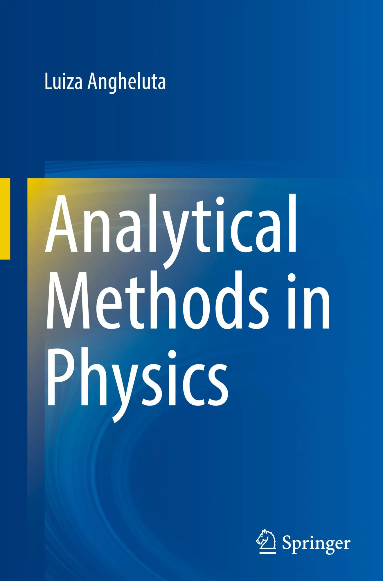 Cover: 9783031770524 | Analytical Methods in Physics | Luiza Angheluta | Buch | xiii | 2025