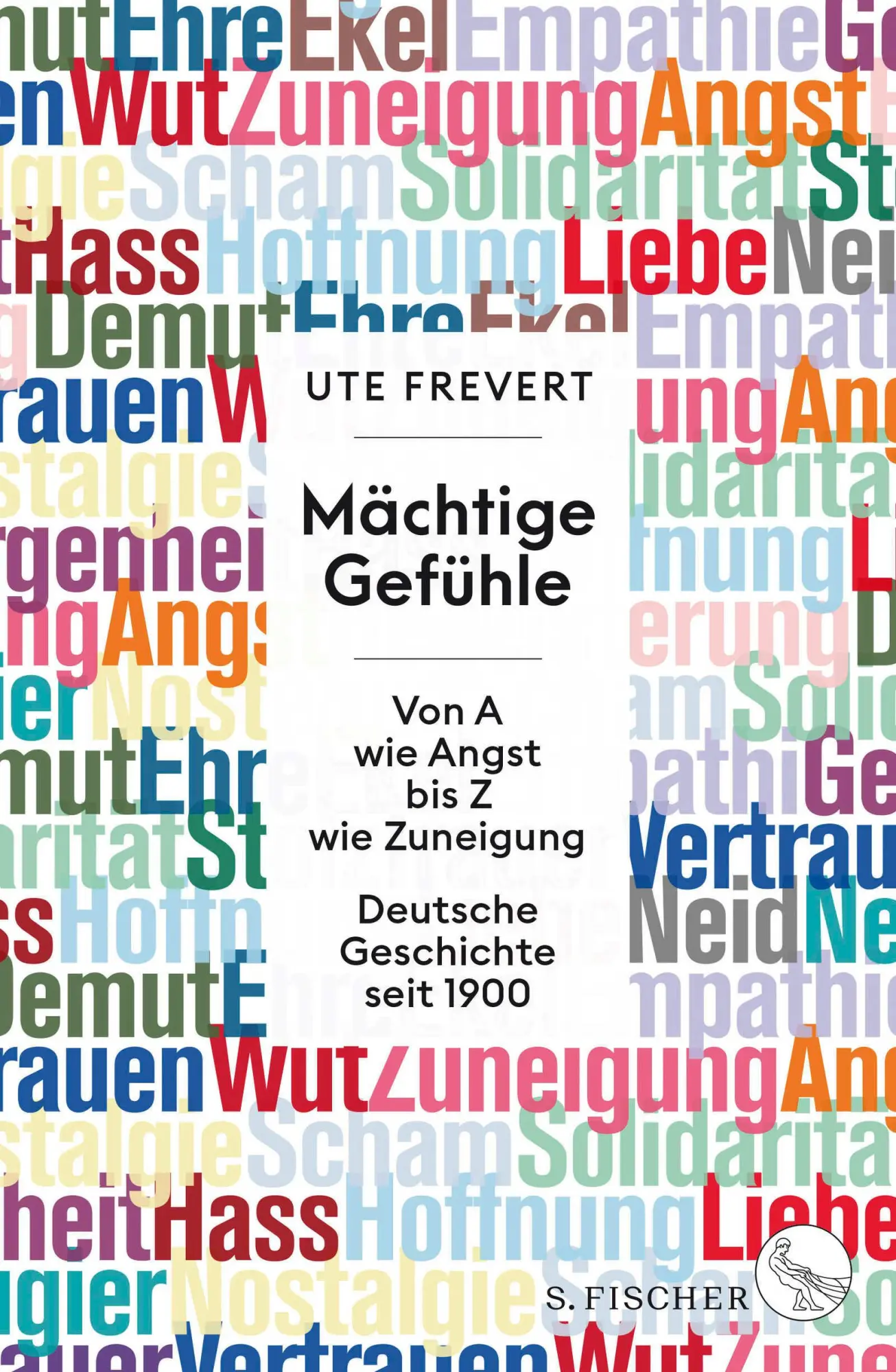 Cover: 9783103970524 | Mächtige Gefühle | Ute Frevert | Buch | 496 S. | Deutsch | 2020