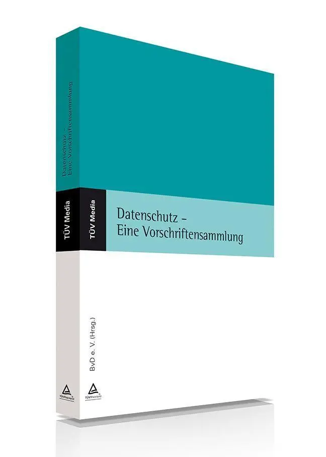 Datenschutz - Eine Vorschriftensammlung - Neuware