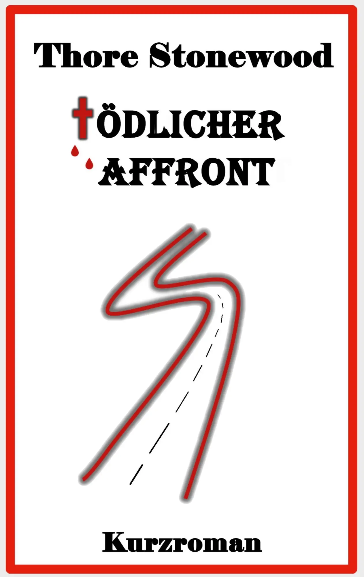 Cover: 9783752660524 | Tödlicher Affront | Thore Stonewood | Taschenbuch | 84 S. | Deutsch