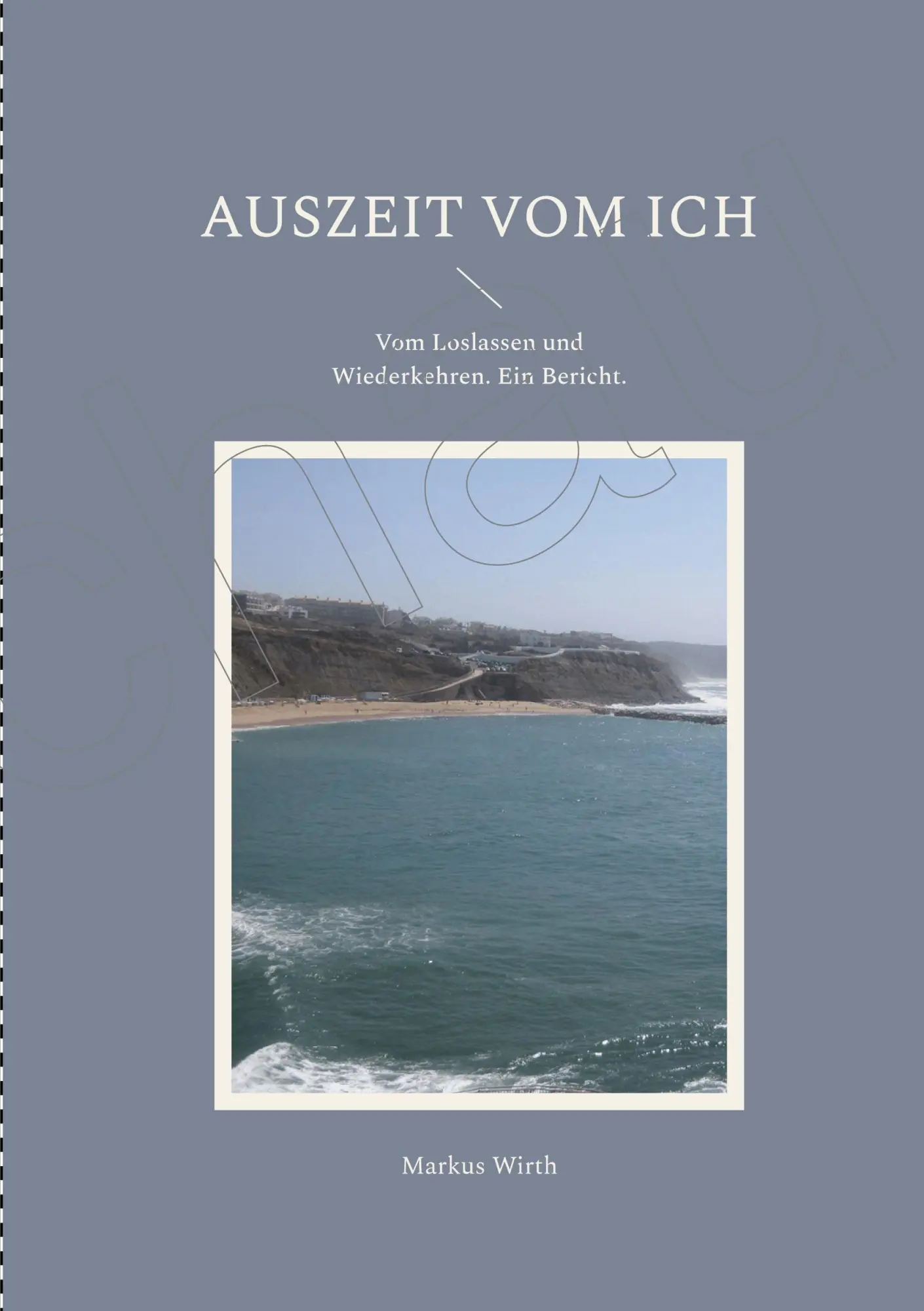 Cover: 9783755700524 | Auszeit vom Ich | Vom Loslassen und Wiederkehren. Ein Bericht. | Wirth