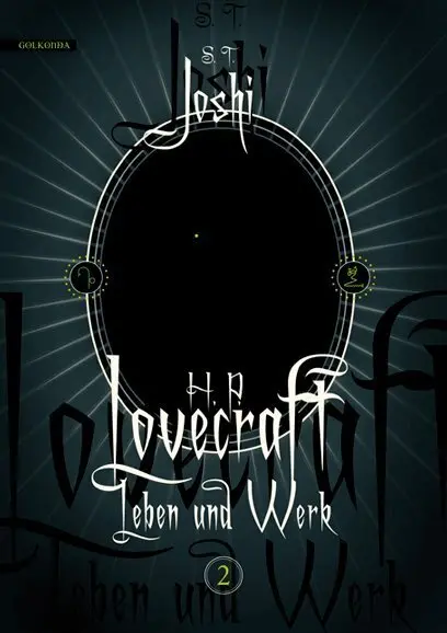 Cover: 9783944720524 | H. P. Lovecraft - Leben und Werk. Bd.2 | S. T. Joshi | Buch | 760 S.