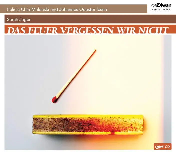 Cover: 9783949840524 | Das Feuer vergessen wir nicht | Sarah Jäger | MP3 | 304 Min. | Deutsch