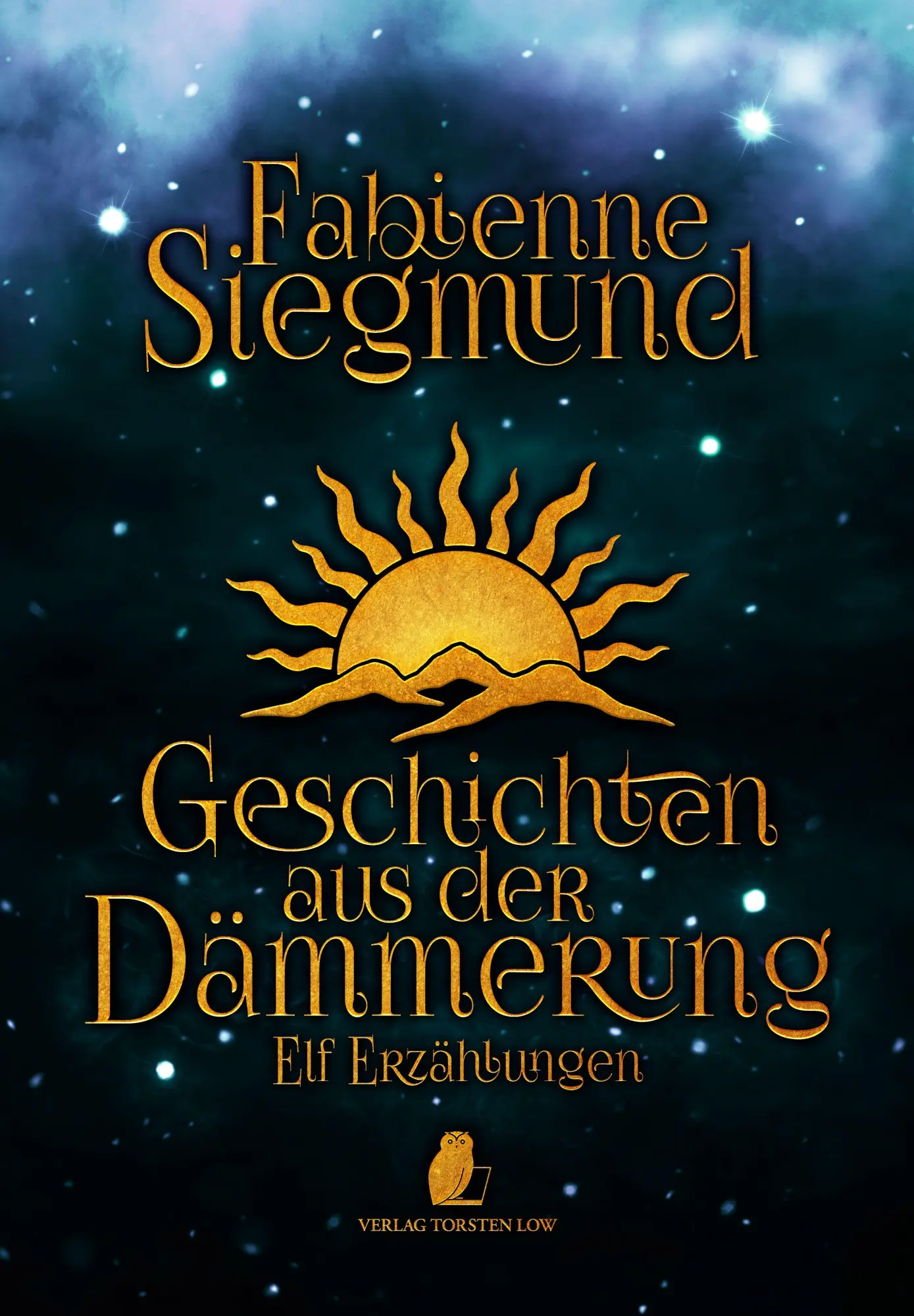Cover: 9783966290524 | Geschichten aus der Dämmerung | Elf Geschichten | Fabienne Siegmund