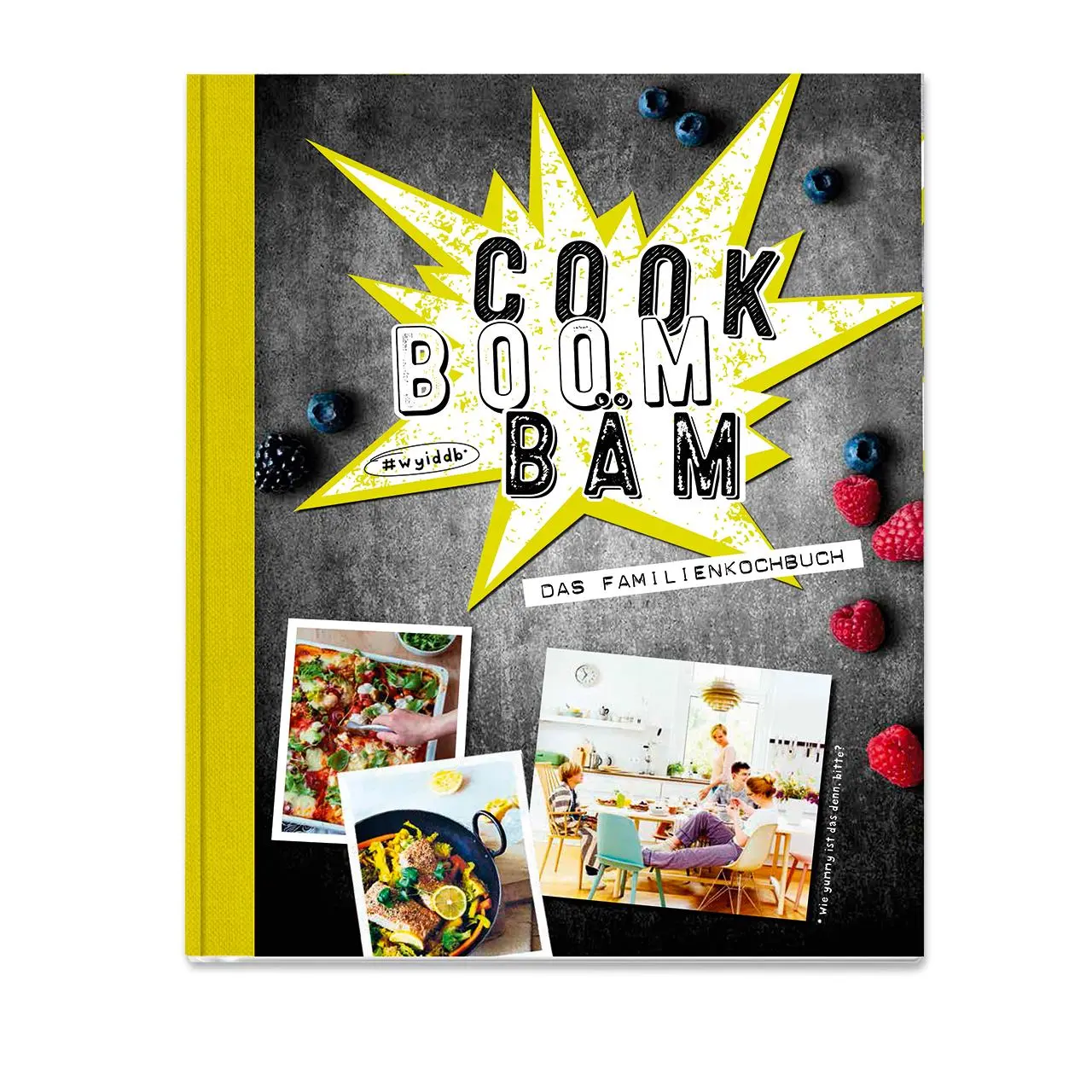 Cover: 9783981800524 | Cook Boom Bäm | Das Familienkochbuch | Schreiber | Buch | 200 S.