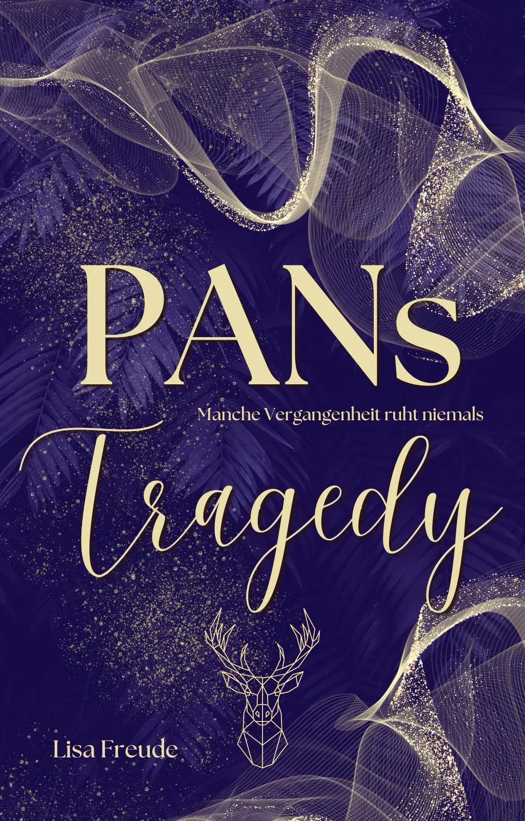 Cover: 9783987600524 | Pans Tragedy | Manche Vergangenheit ruht niemals | Lisa Freude | Buch