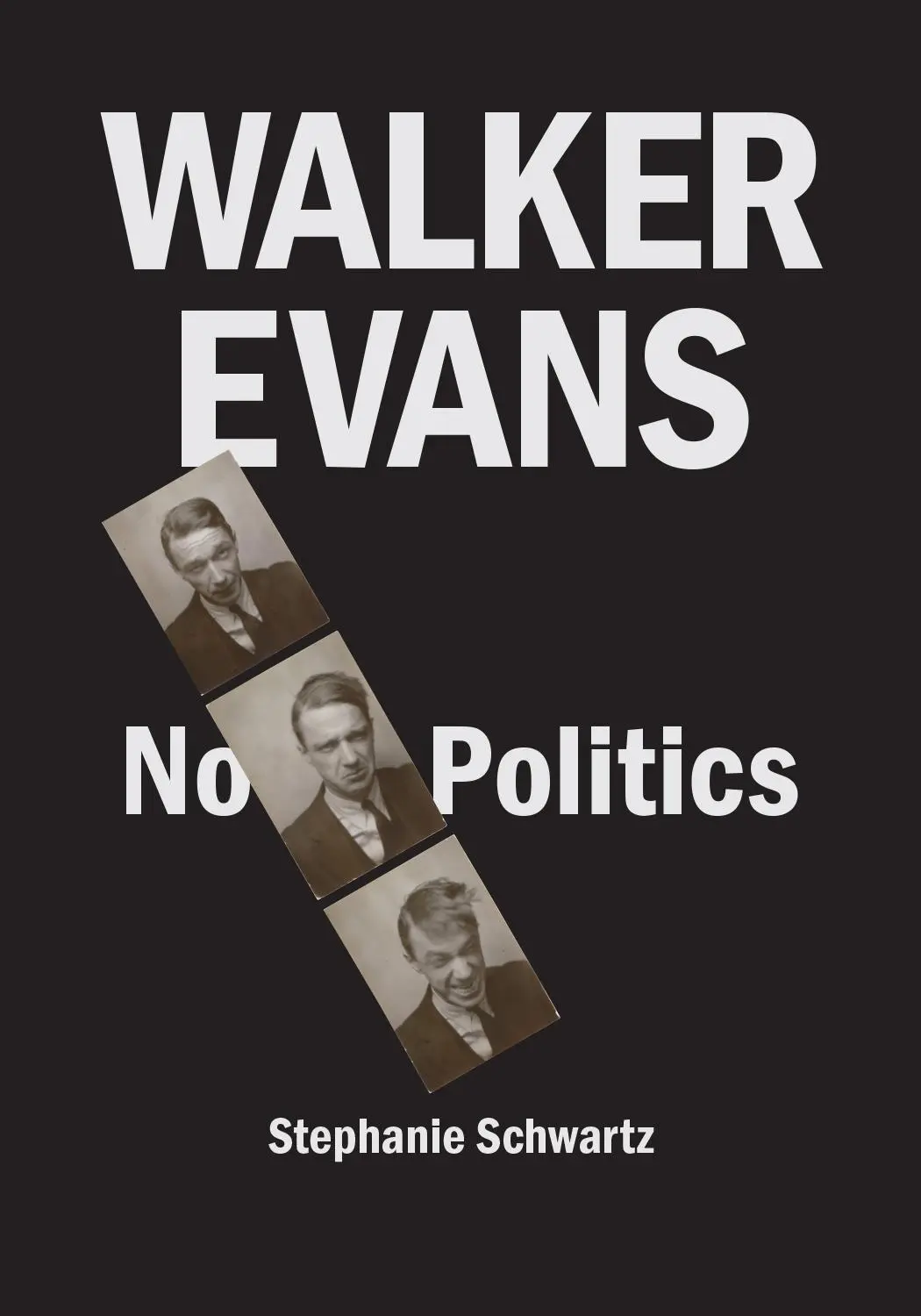 Cover: 9781477320624 | Walker Evans – No Politics | Stephanie Schwartz | Buch | Englisch