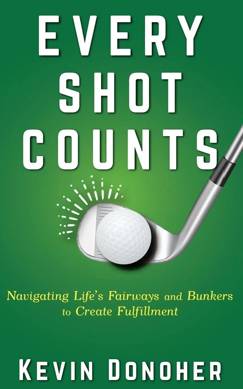 Cover: 9781962280624 | Every Shot Counts | Kevin Donoher | Taschenbuch | Englisch | 2024