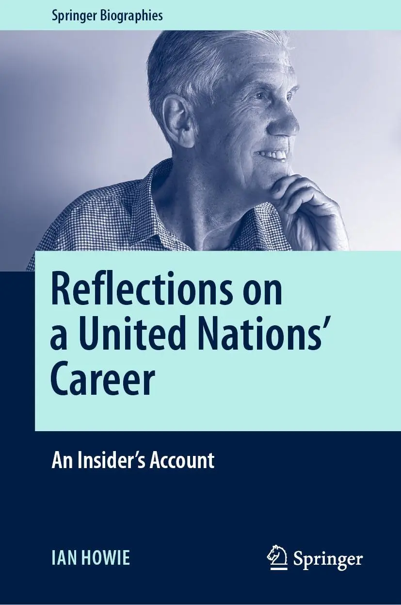 Cover: 9783030770624 | Reflections on a United Nations' Career | An Insider's Account | Howie