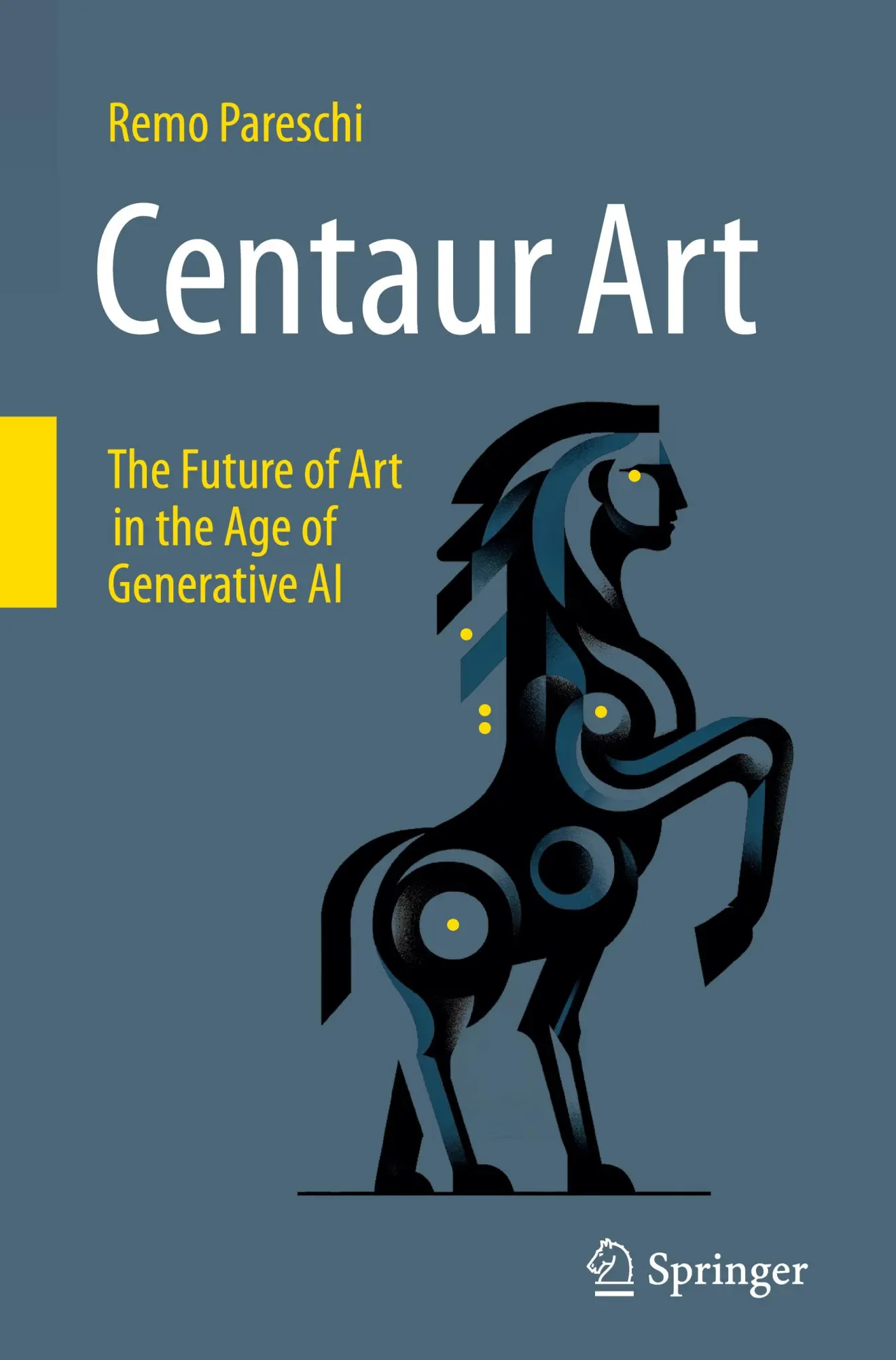 Cover: 9783031690624 | Centaur Art | The Future of Art in the Age of Generative AI | Pareschi