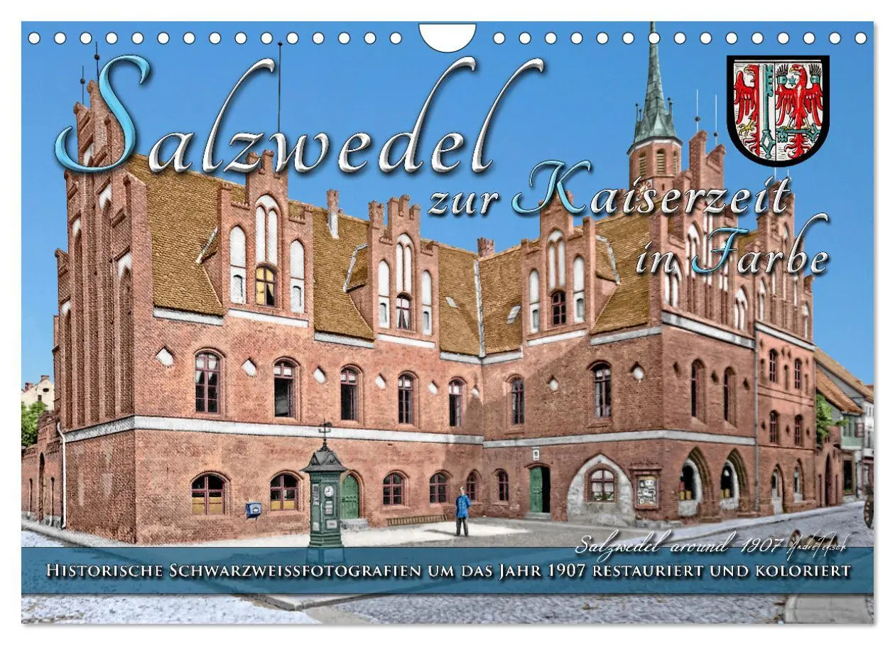 Cover: 9783457320624 | Salzwedel zur Kaiserzeit in Farbe - Fotos restauriert und koloriert...