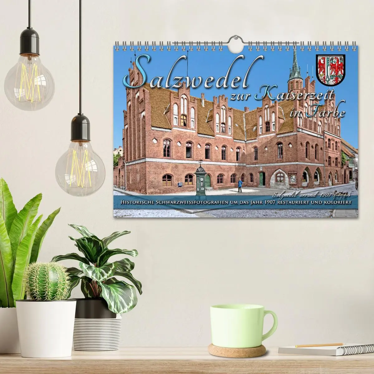 Bild: 9783457320624 | Salzwedel zur Kaiserzeit in Farbe - Fotos restauriert und koloriert...