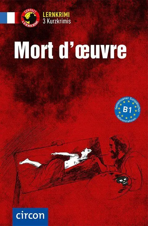 Cover: 9783790100624 | Mort d'oeuvre | Französisch B1 | Rosemary Luksch (u. a.) | Taschenbuch