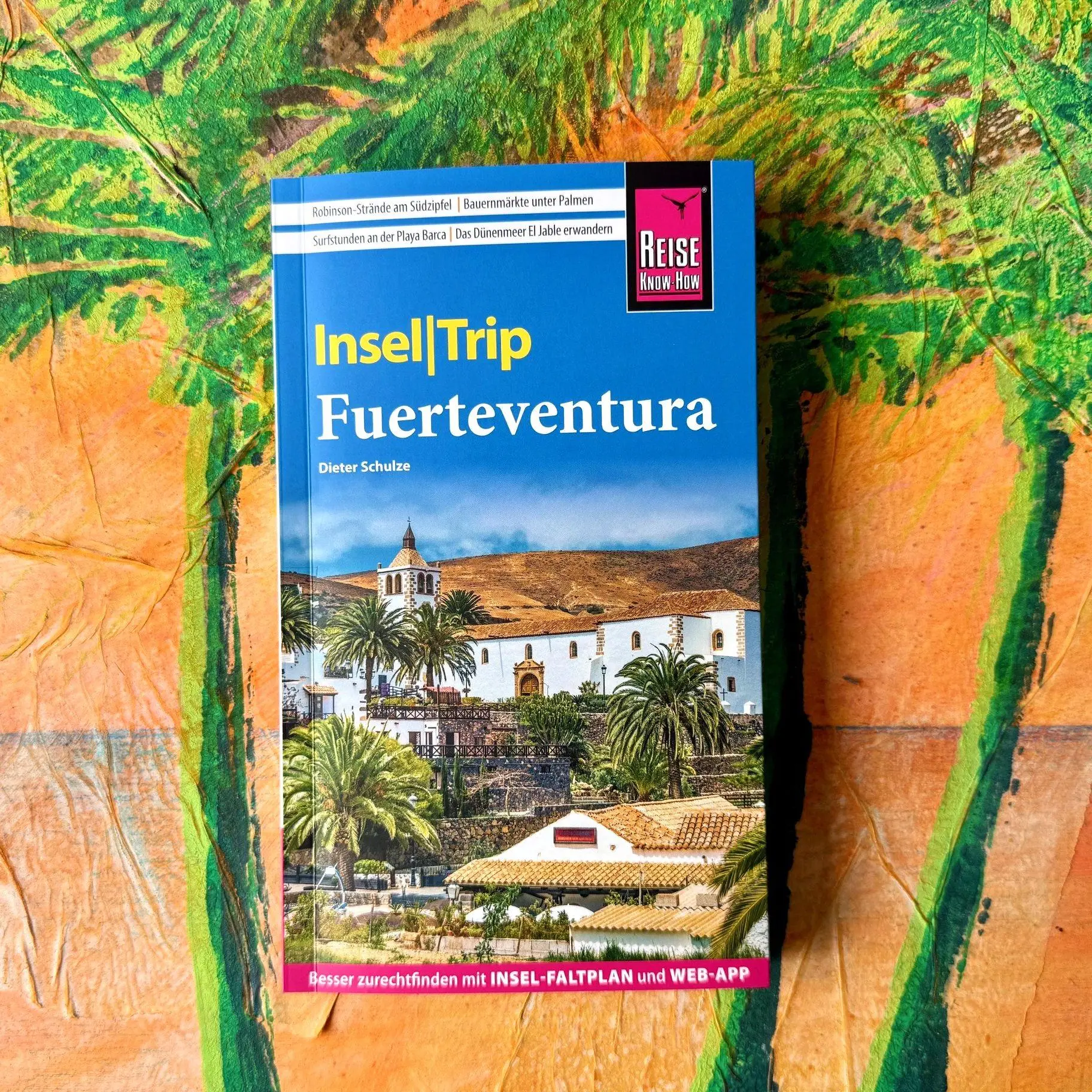 Bild: 9783831780624 | Reise Know-How InselTrip Fuerteventura | Dieter Schulze | Taschenbuch