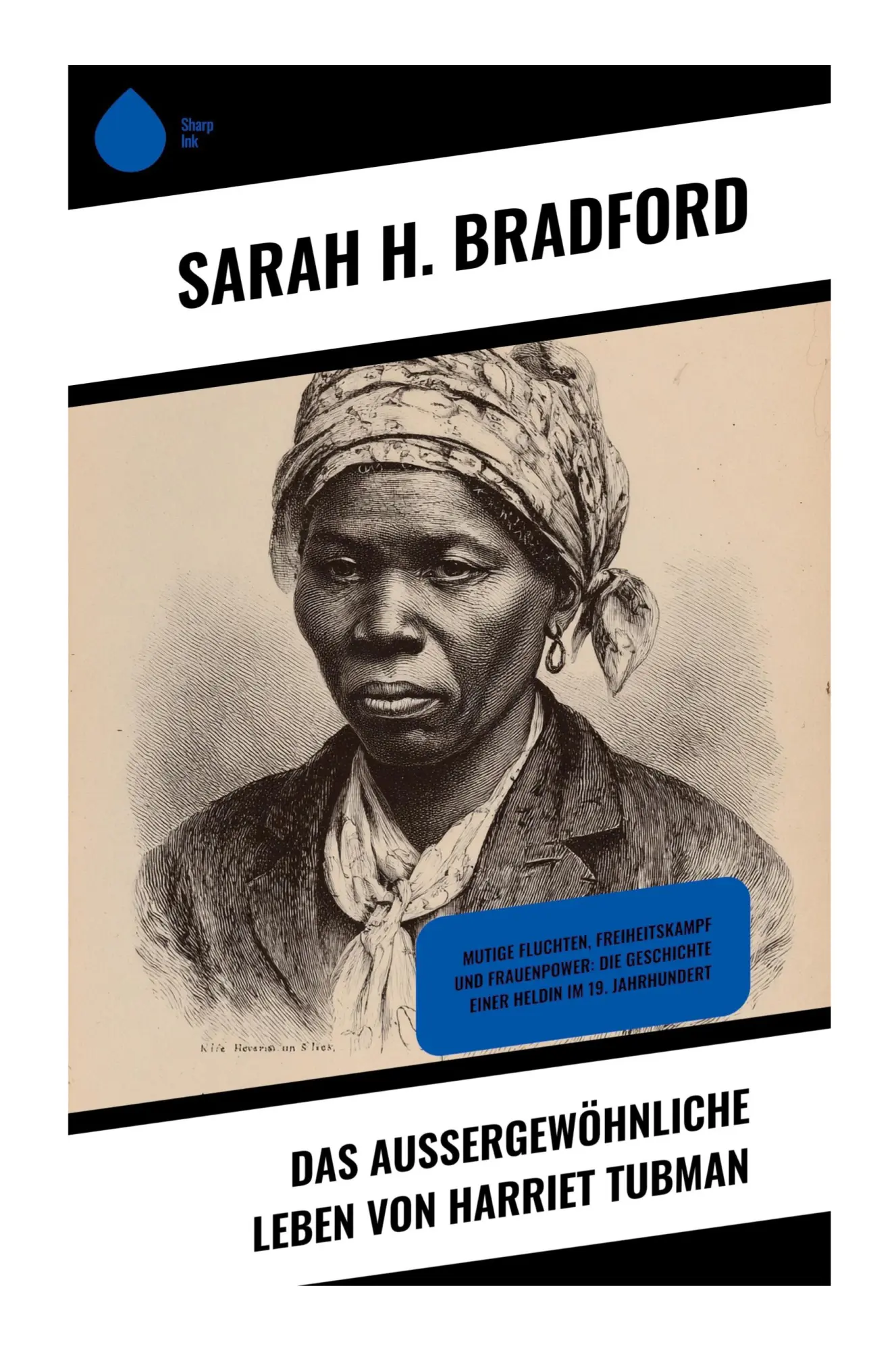 Cover: 9788028390624 | Das außergewöhnliche Leben von Harriet Tubman | Sarah H. Bradford
