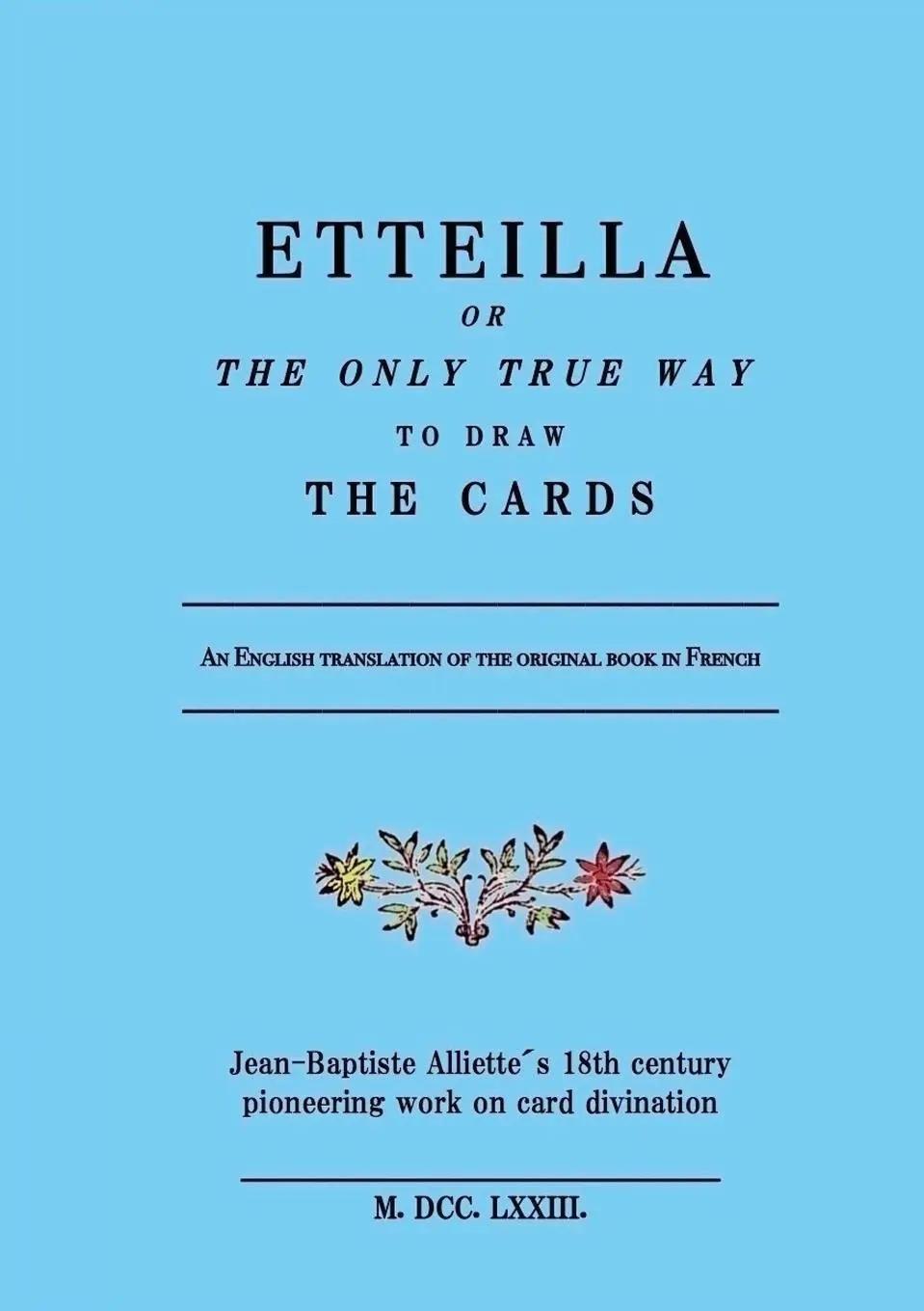 Cover: 9788269270624 | Etteilla, or the only true way to draw the cards | Alliette | Buch