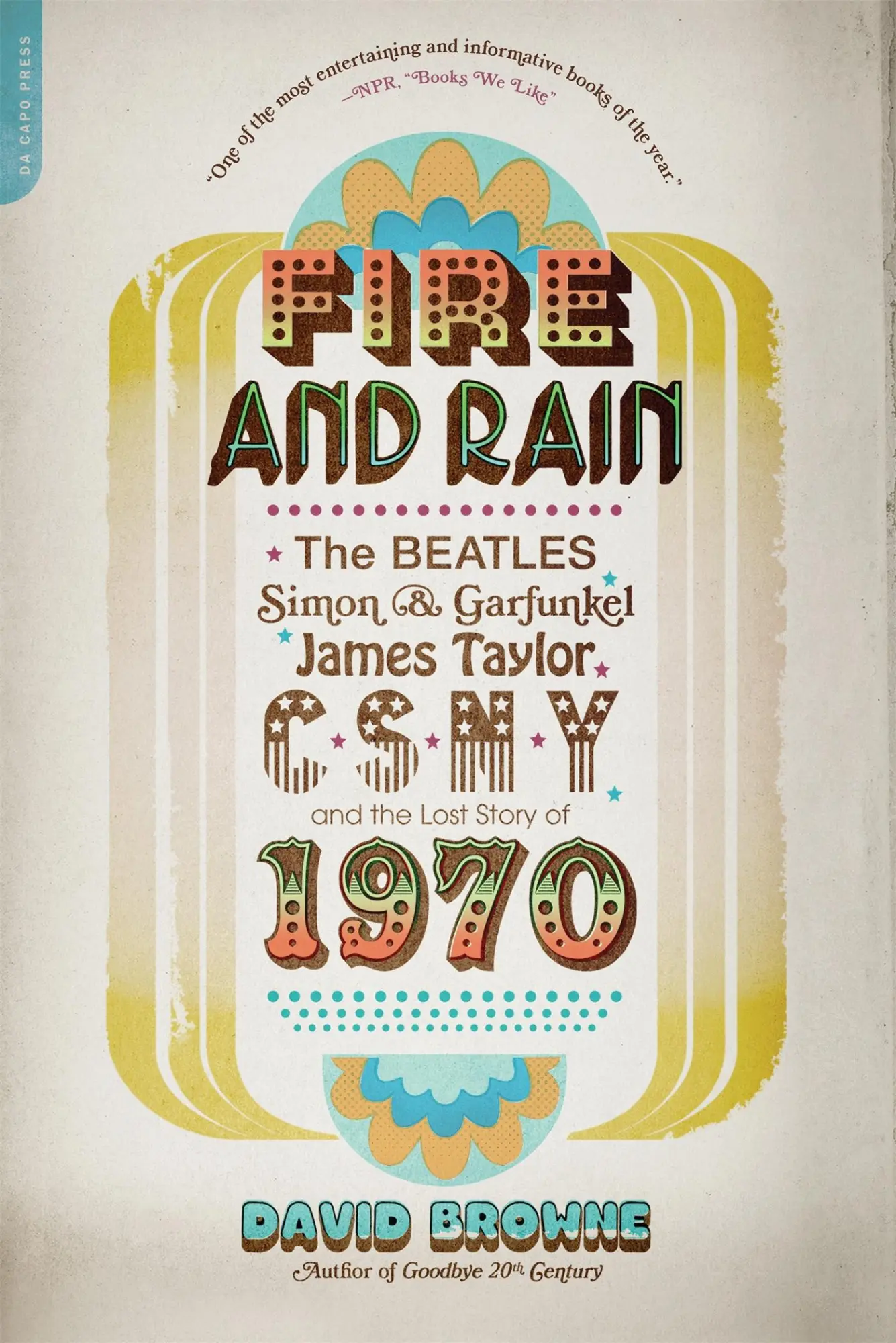 Cover: 9780306820724 | Fire and Rain | David Browne | Taschenbuch | Kartoniert / Broschiert