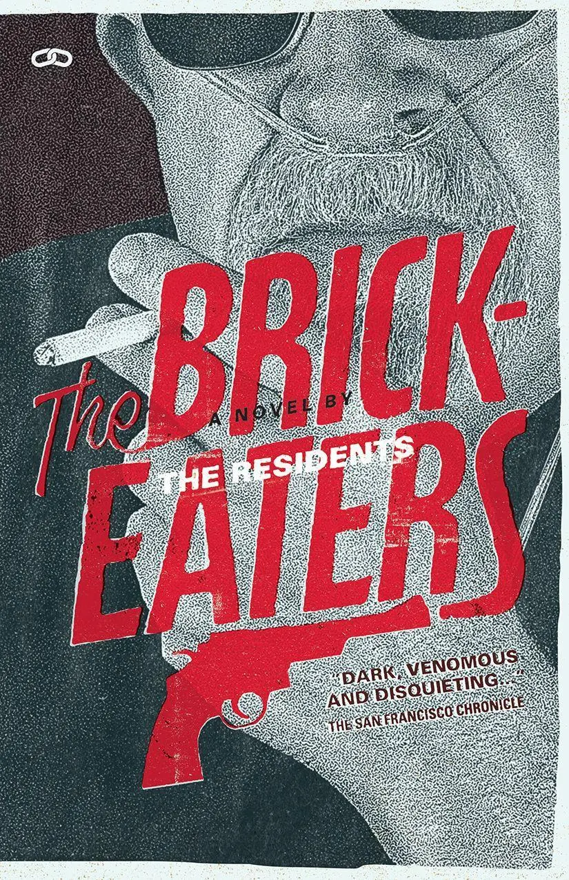 Cover: 9781934170724 | The Brickeaters | The Residents | Taschenbuch | Englisch | 2018