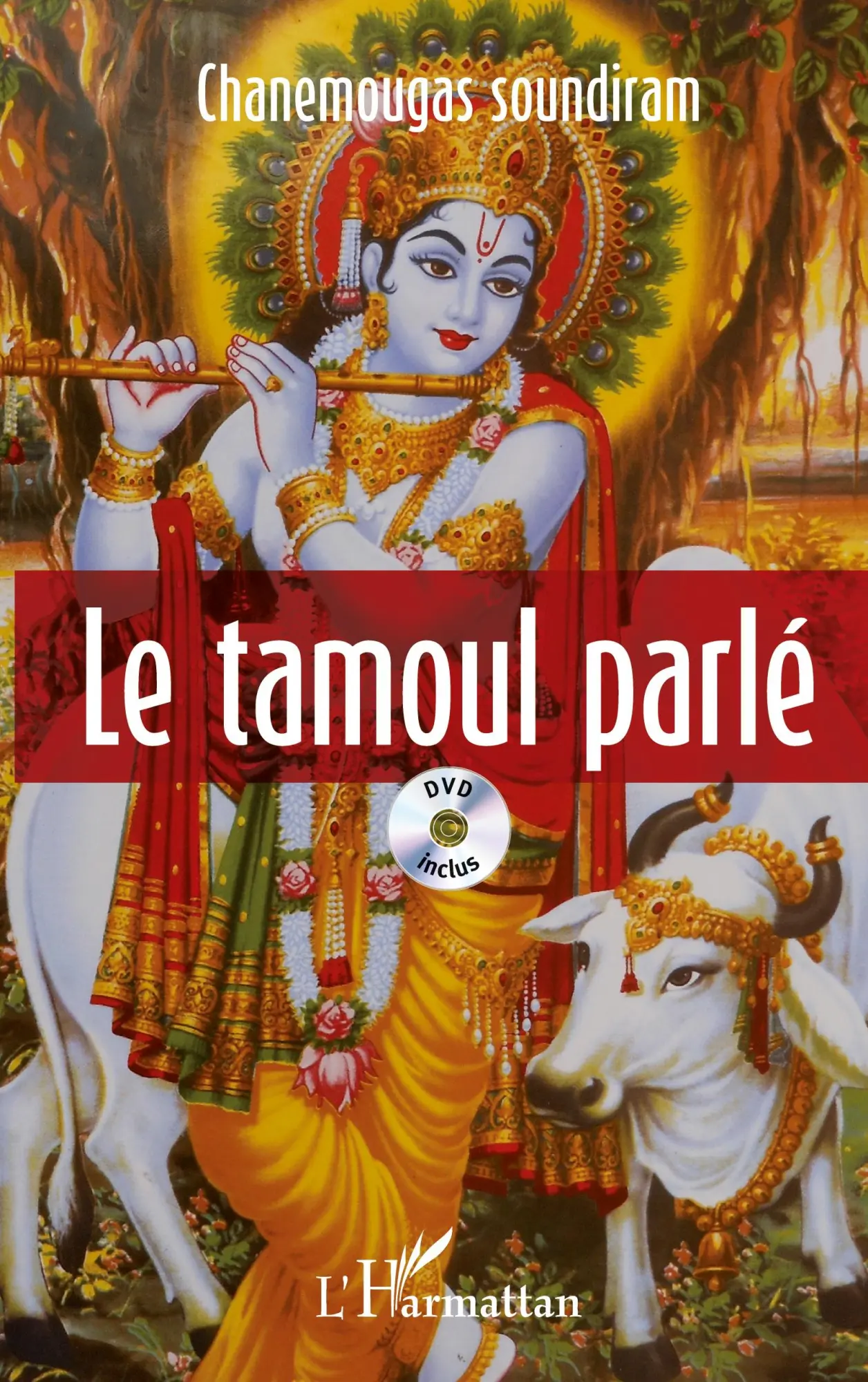 Cover: 9782343010724 | Le tamoul parlé | (DVD inclus) | Soundiram Chanemougas | Taschenbuch