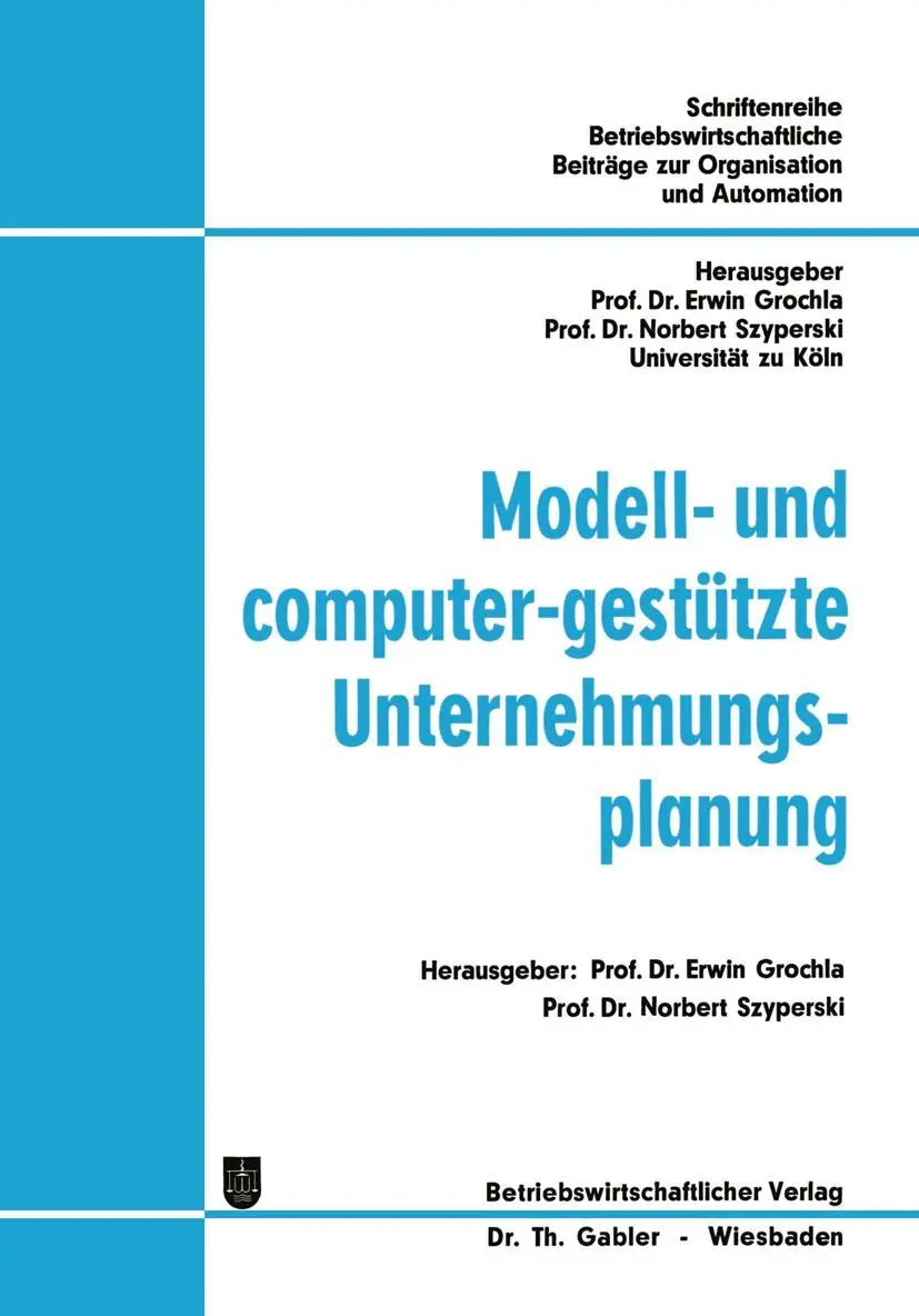 Cover: 9783409340724 | Modell- und computer-gestützte Unternehmungsplanung | Grochla (u. a.)
