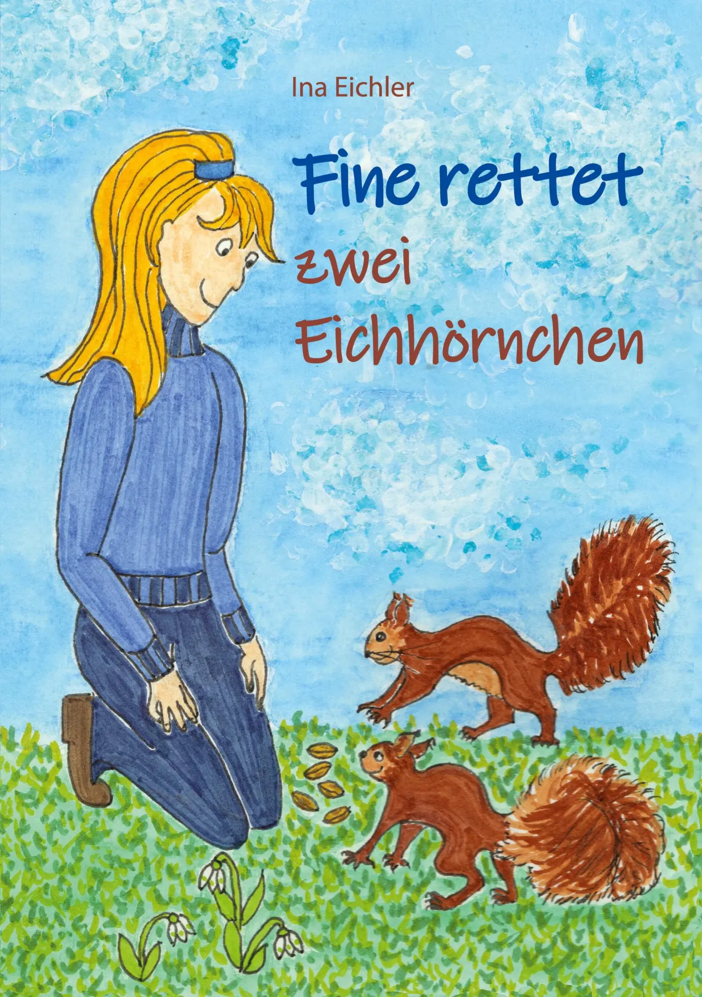 Cover: 9783755780724 | Fine rettet zwei Eichhörnchen | Ina Eichler | Taschenbuch | Paperback