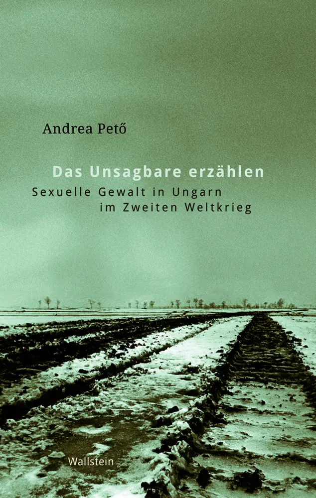 Cover: 9783835350724 | Das Unsagbare erzählen | Andrea Petö | Buch | 240 S. | Deutsch | 2021