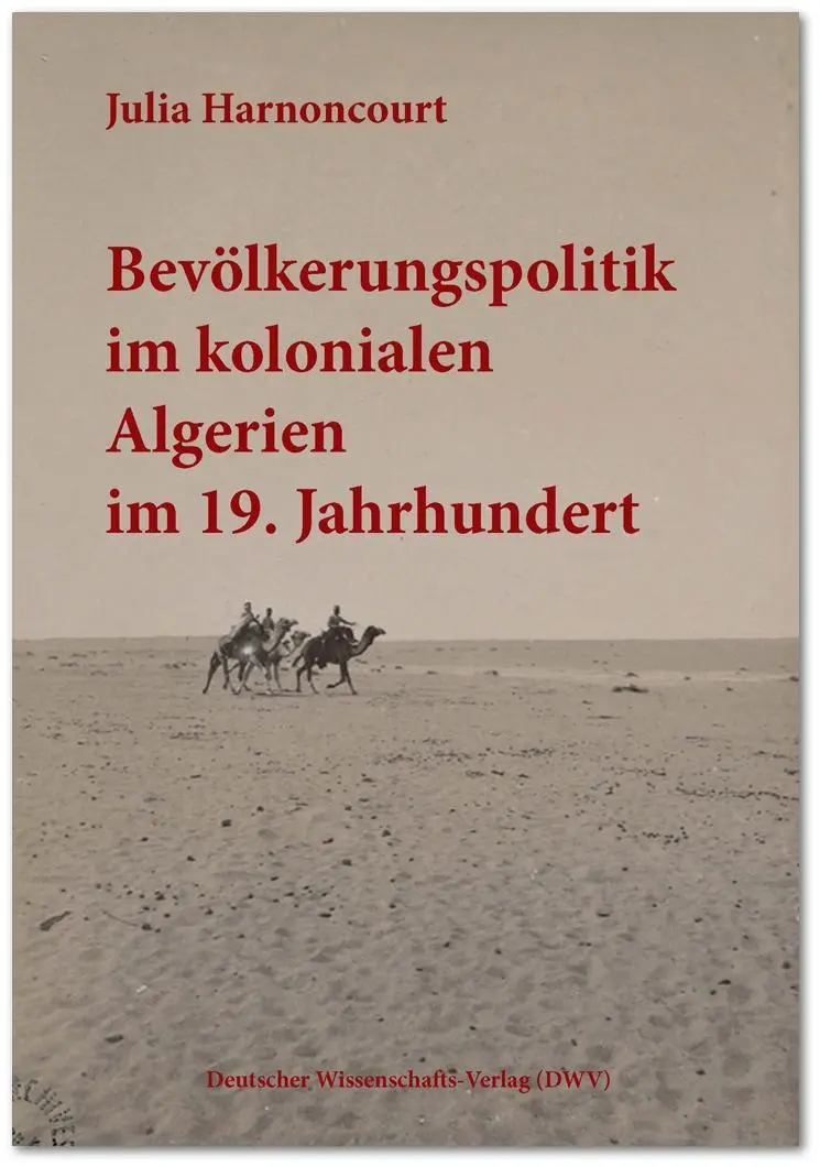 Cover: 9783868880724 | Bevölkerungspolitik im kolonialen Algerien im 19.Jahrhundert | Buch