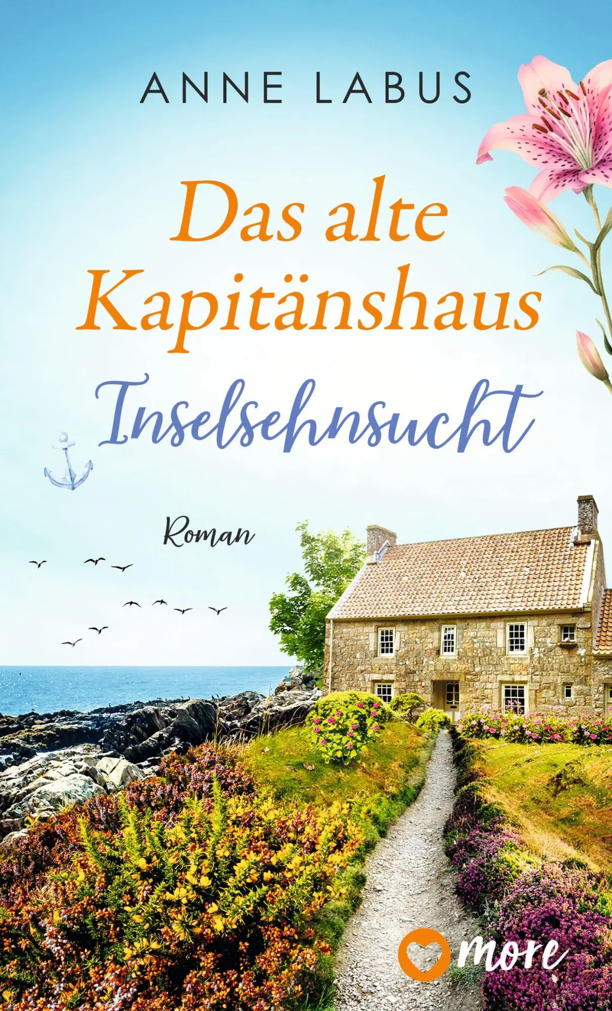 Cover: 9783987510724 | Das alte Kapitänshaus - Inselsehnsucht | Anne Labus | Taschenbuch