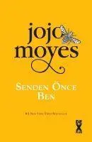 Cover: 9786050950724 | Senden Önce Ben Ciltli | Jojo Moyes | Taschenbuch | Türkisch | 2018