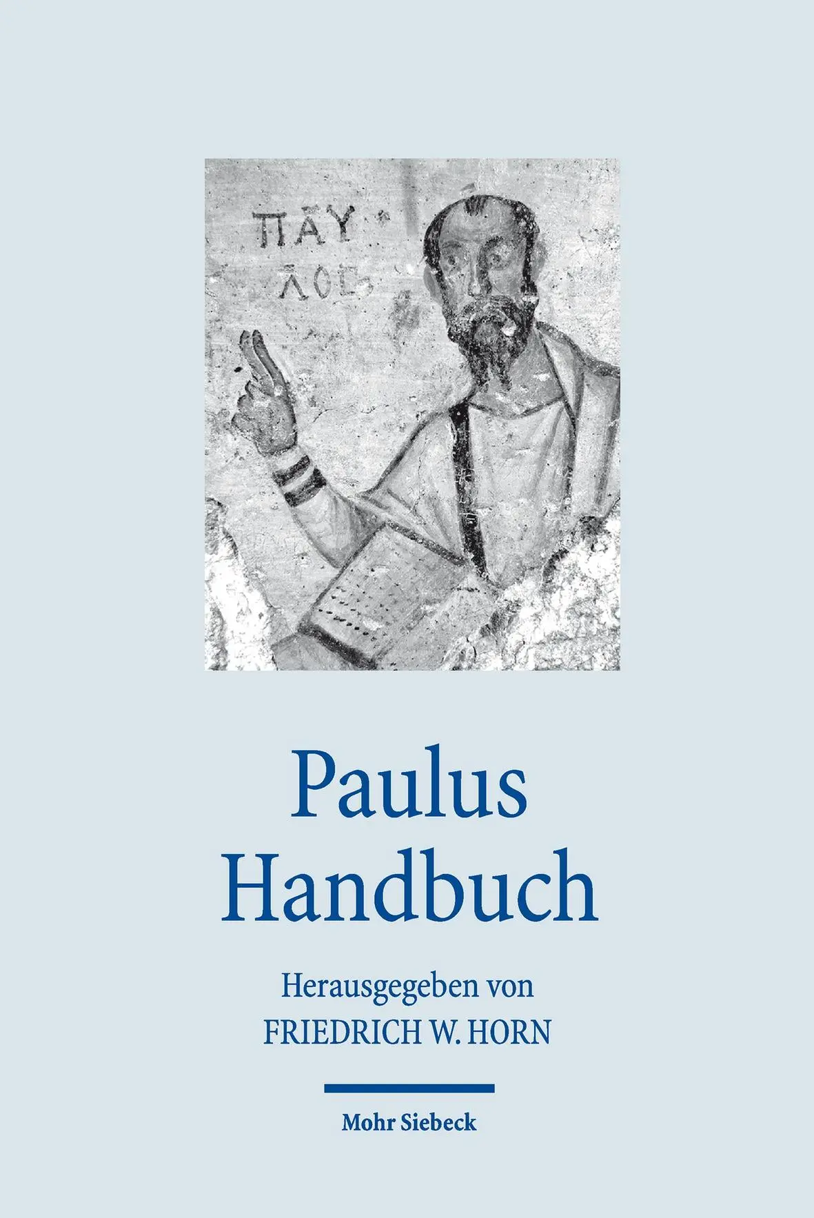 Cover: 9783161500824 | Paulus Handbuch | Friedrich W. Horn | Taschenbuch | 653 S. | Deutsch
