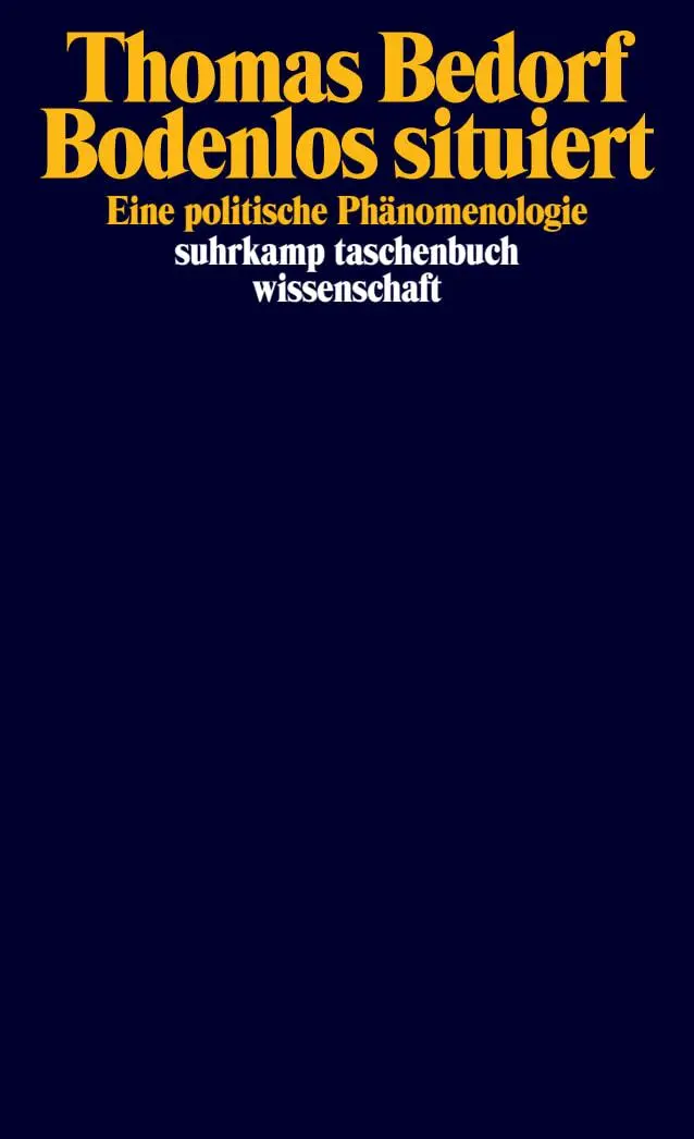 Cover: 9783518300824 | Bodenlos situiert | Thomas Bedorf | Taschenbuch | 236 S. | Deutsch