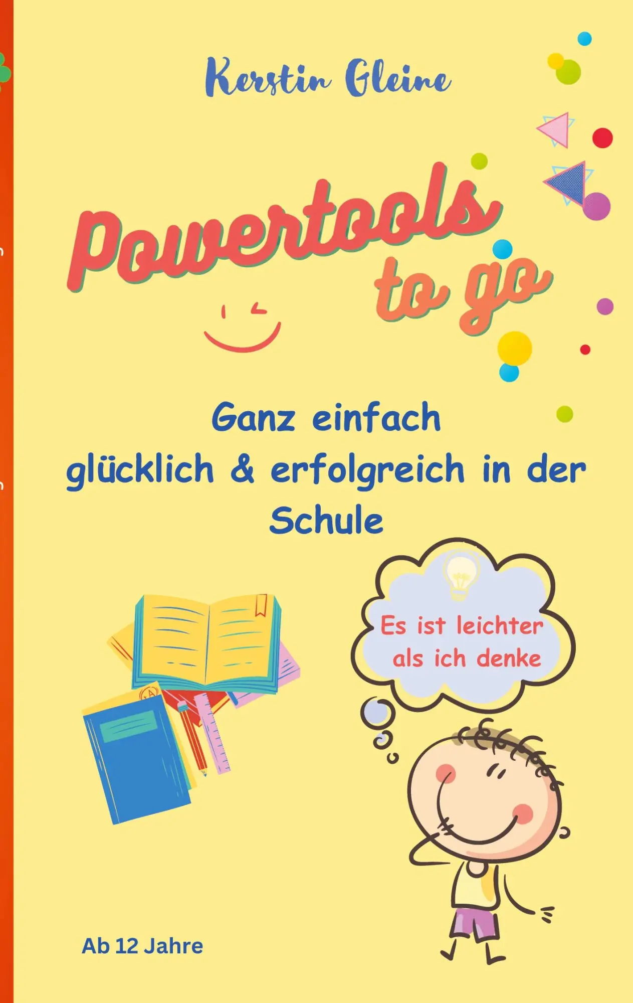 Cover: 9783757820824 | Powertools to go | Ganz einfach glücklich &amp; erfolgreich in der Schule