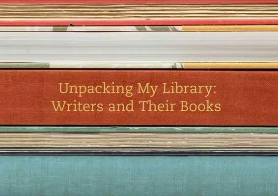 Cover: 9780300170924 | Unpacking My Library | Writers and Their Books | Leah Price | Buch