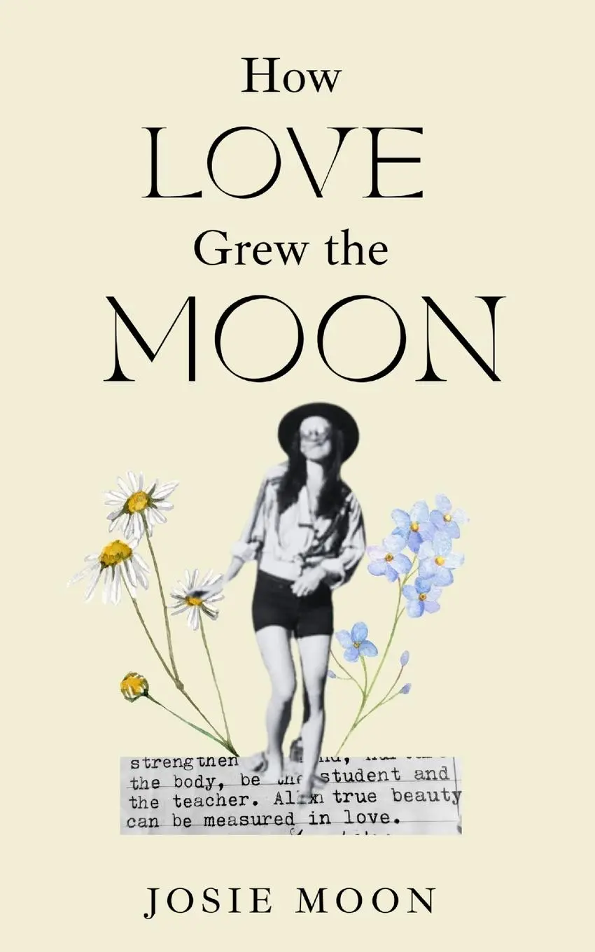 Cover: 9780996560924 | How Love Grew the Moon | Josie Moon | Taschenbuch | Englisch | 2025