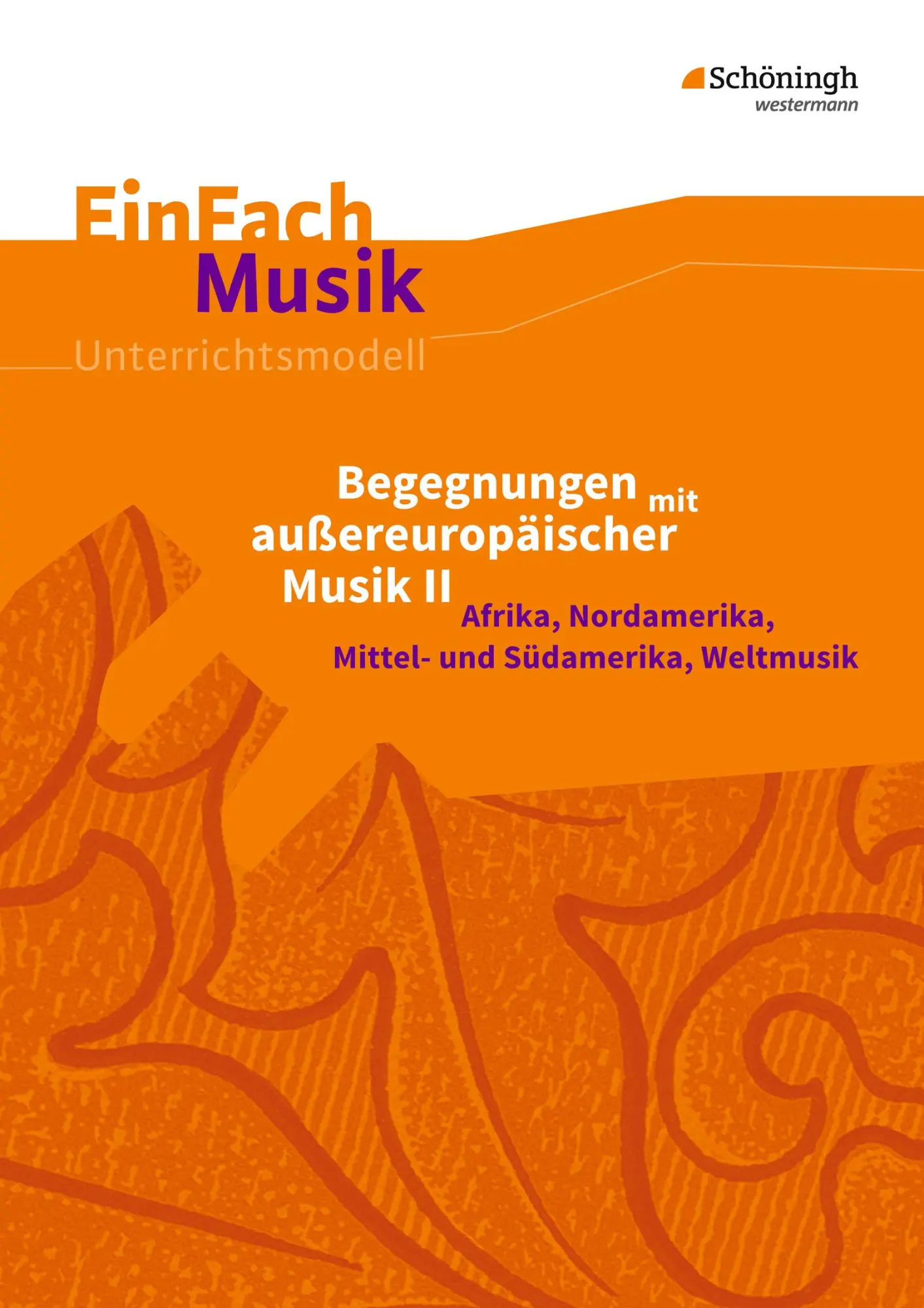 Cover: 9783140180924 | Begegnungen mit außereuropäischer Musik 2. EinFach Musik | Taschenbuch