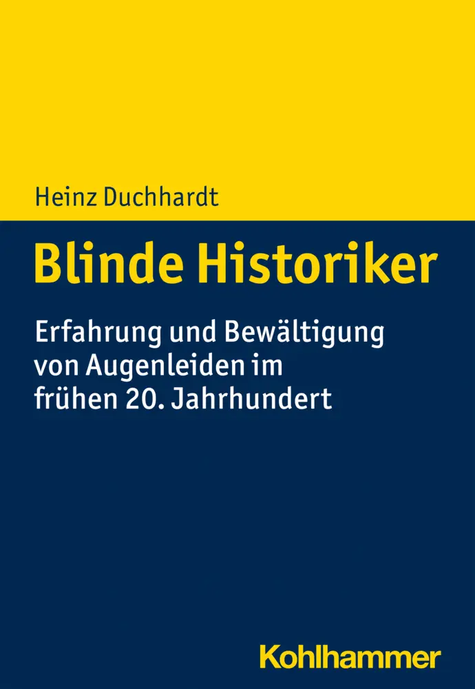 Cover: 9783170400924 | Blinde Historiker | Heinz Duchhardt | Taschenbuch | 201 S. | Deutsch