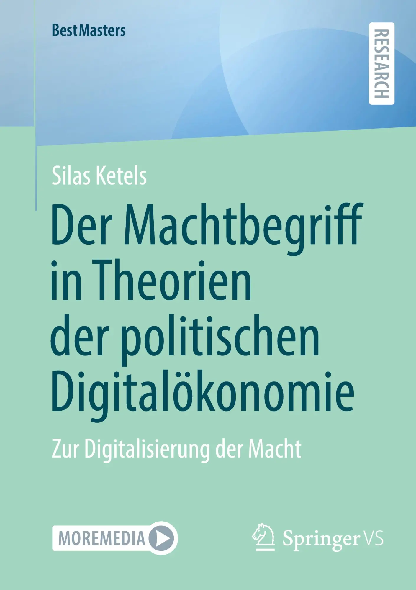 Cover: 9783658430924 | Der Machtbegriff in Theorien der politischen Digitalökonomie | Ketels