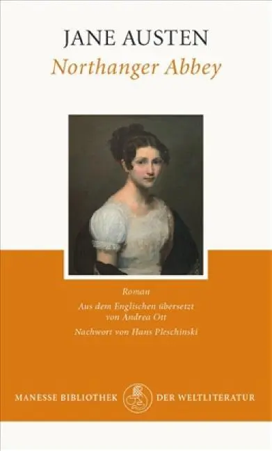 Cover: 9783717520924 | Northanger Abbey | Mit einem Nachwort von Hans Pleschinski | Austen