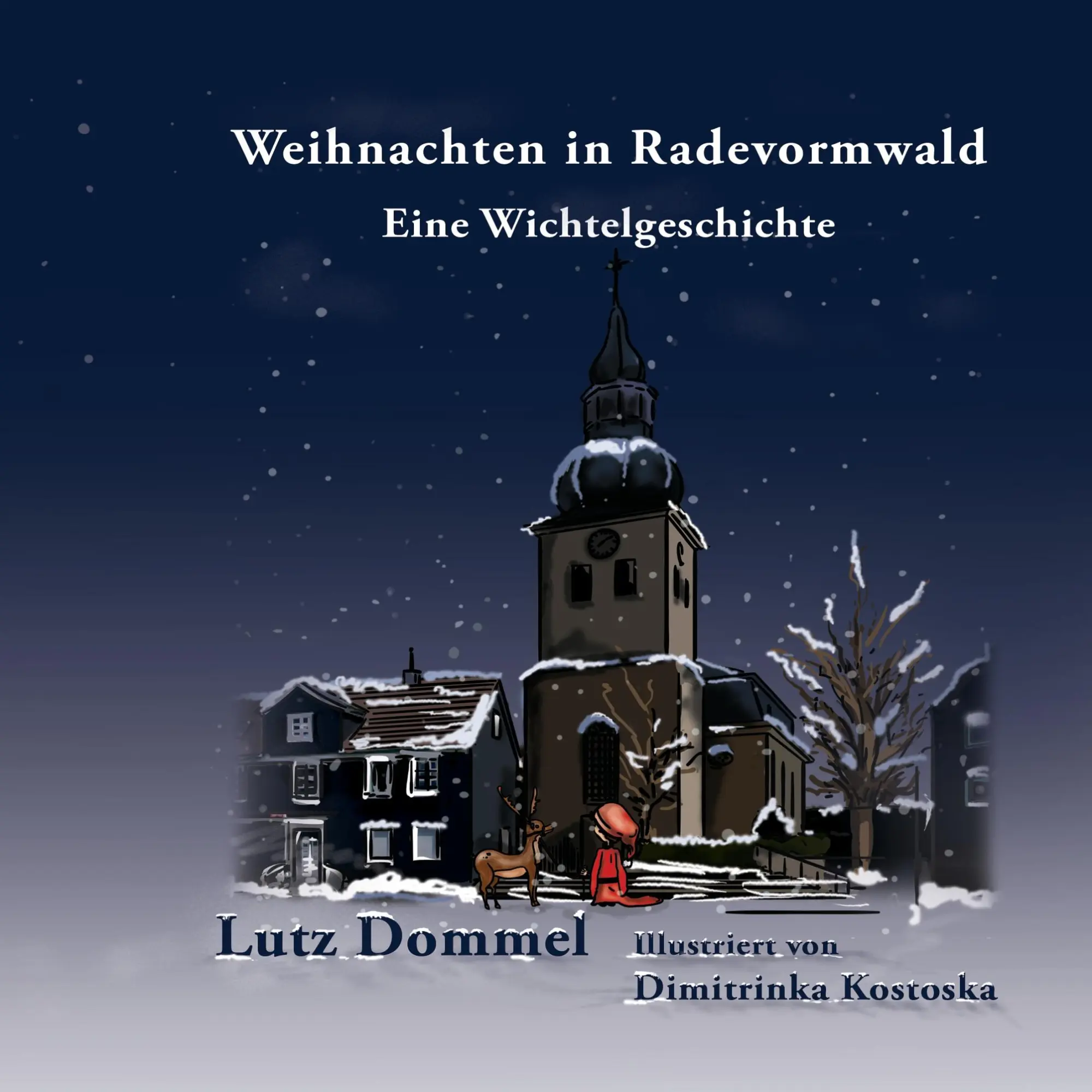 Cover: 9783741280924 | Weihnachten in Radevormwald | Eine Wichtelgeschichte | Dommel (u. a.)