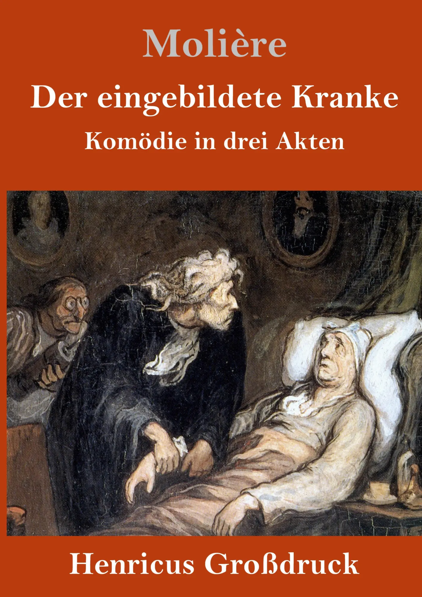 Cover: 9783847830924 | Der eingebildete Kranke (Großdruck) | Komödie in drei Akten | Molière