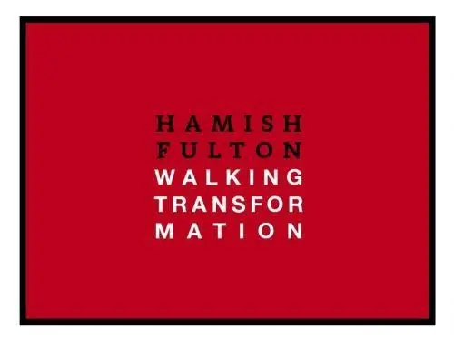 Cover: 9783864420924 | Hamish Fulton: Walking Transformation | Andreas Baur (u. a.) | Buch