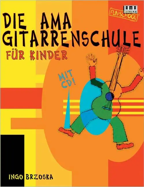 Cover: 9783927190924 | Die AMA-Gitarrenschule für Kinder. Mit CD | Ingo Brzoska | Taschenbuch