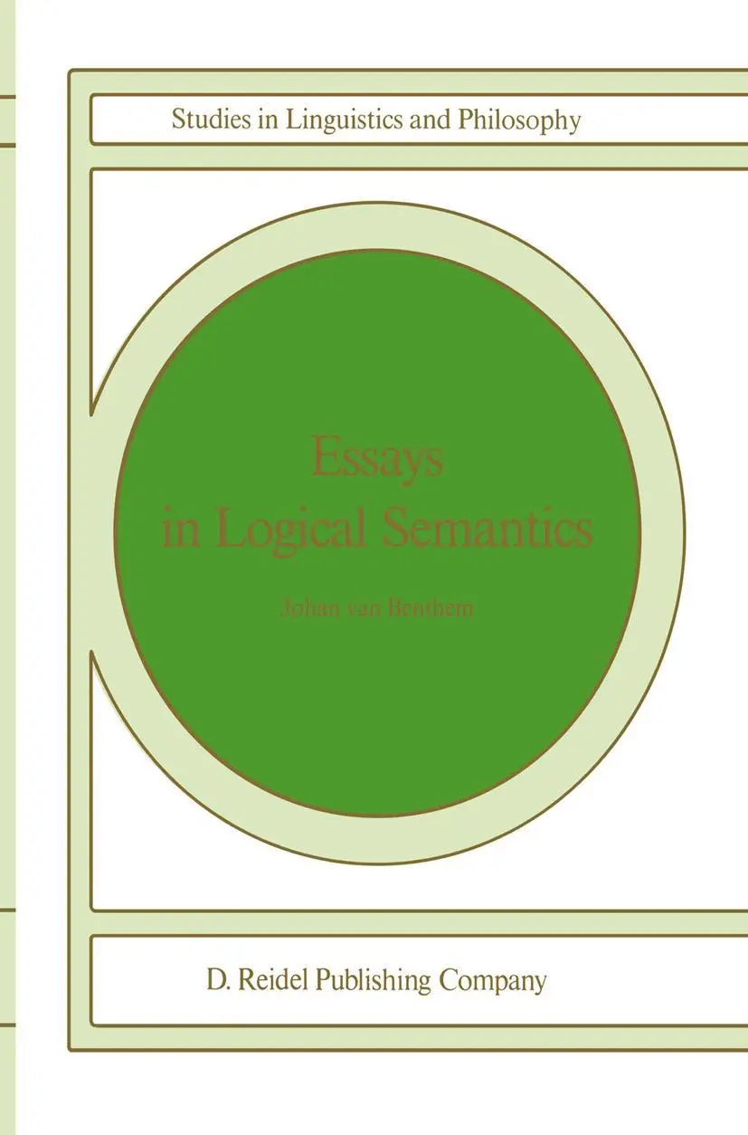 Cover: 9789027720924 | Essays in Logical Semantics | Johan Van Benthem | Taschenbuch | xii